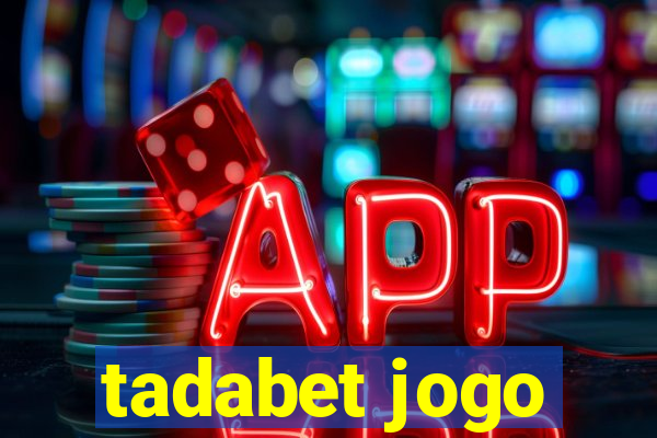 tadabet jogo